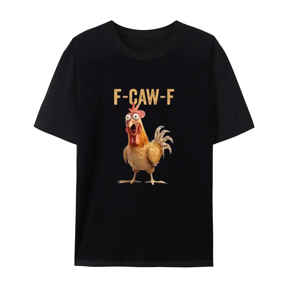 🎉F-Caw-F Chicken T-Shirt