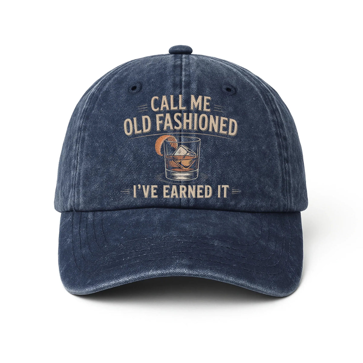 "Call Me Old Fashioned, I’ve Earned It" Whiskey Lounge Vintage Chill Cap