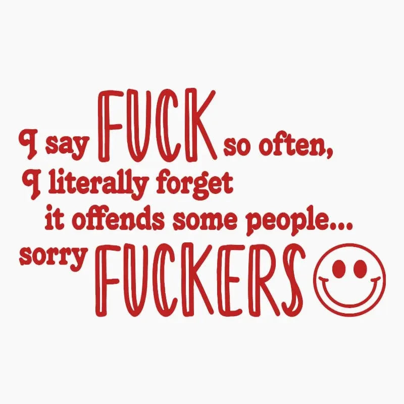 🔥Last Day 50% OFF - 😈🖤 "I Say F*ck SO OFTEN" Funny Car Decal