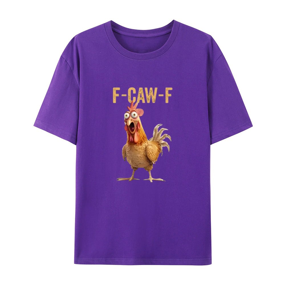 🎉F-Caw-F Chicken T-Shirt