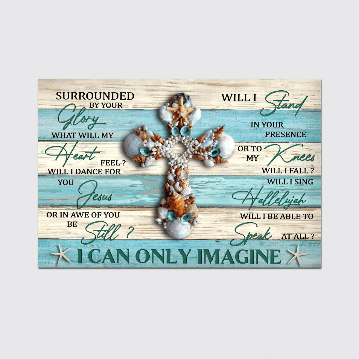 Seashell cross, I can only Imagine, Jesus Landscape Canvases, Wall Art