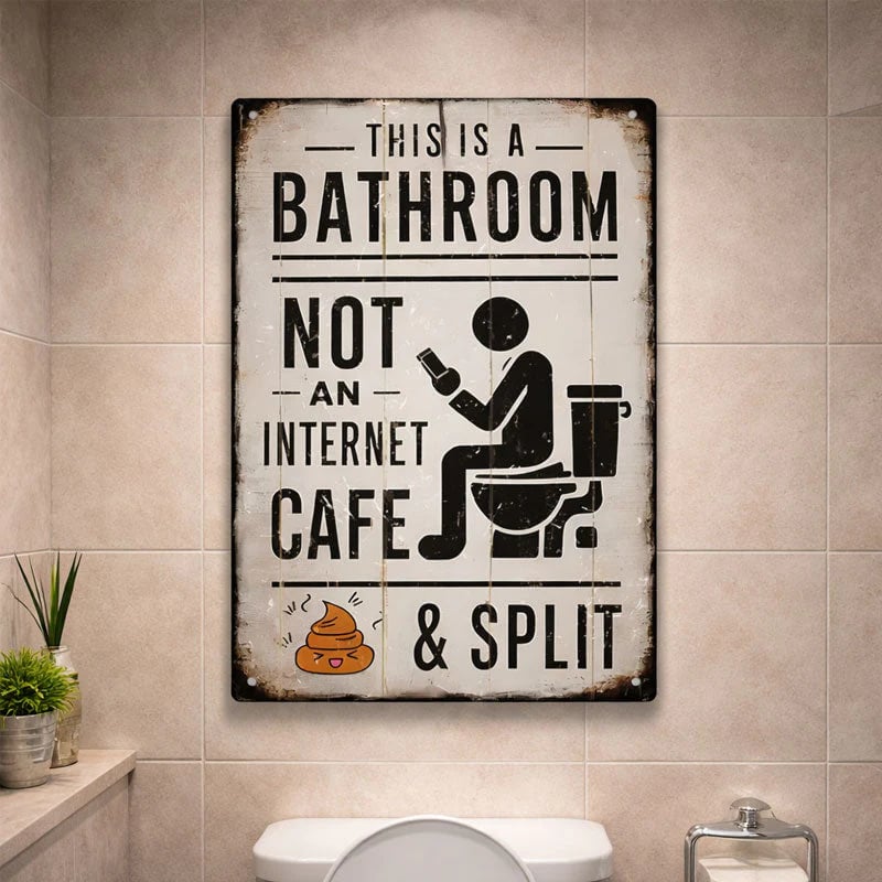 🔥Last Day 50% OFF - 🚽 This Is a Bathroom, Not an Internet Café