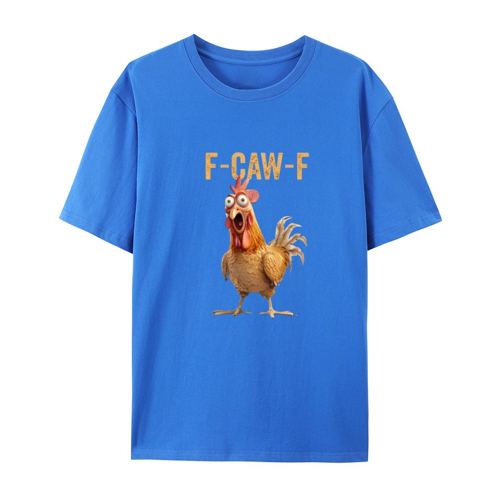 🎉F-Caw-F Chicken T-Shirt