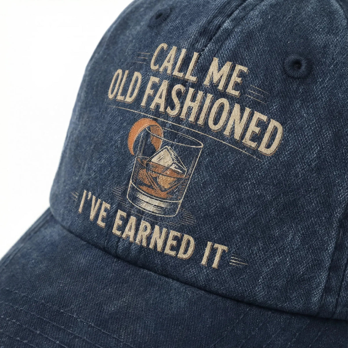 "Call Me Old Fashioned, I’ve Earned It" Whiskey Lounge Vintage Chill Cap