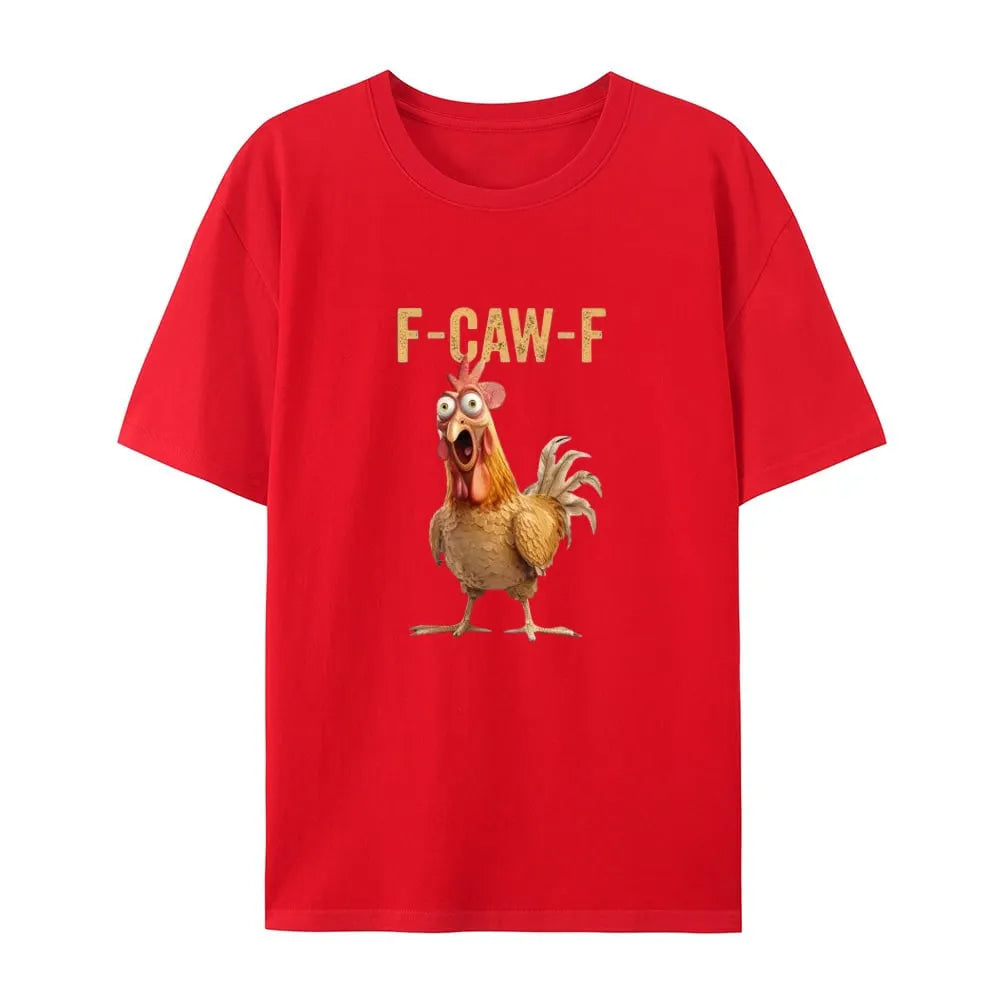 🎉F-Caw-F Chicken T-Shirt