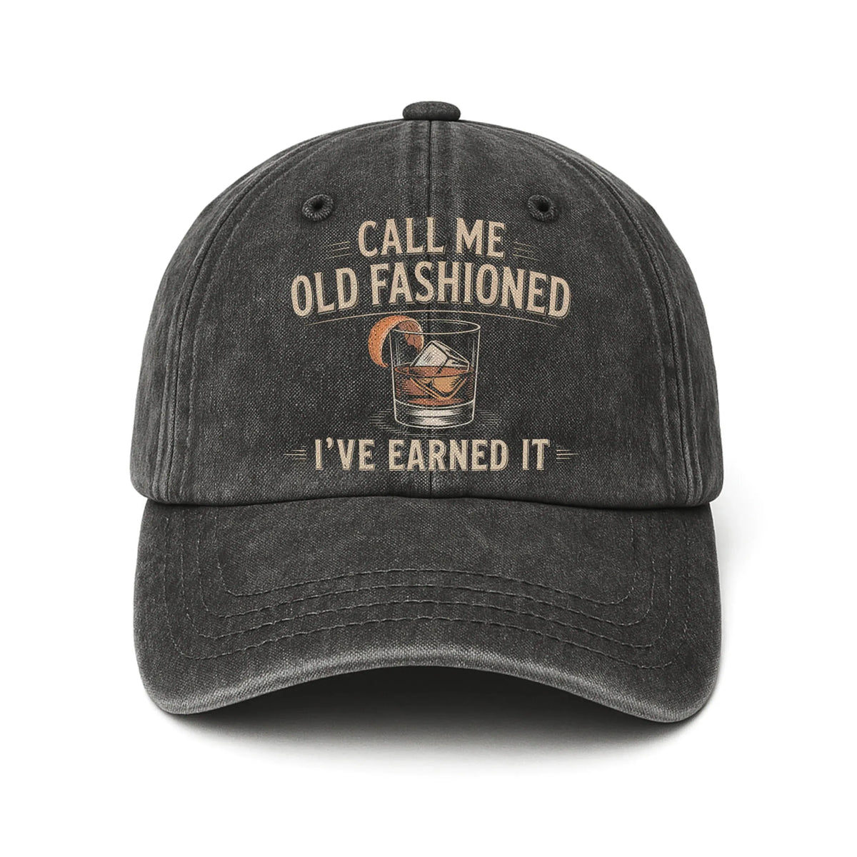 "Call Me Old Fashioned, I’ve Earned It" Whiskey Lounge Vintage Chill Cap